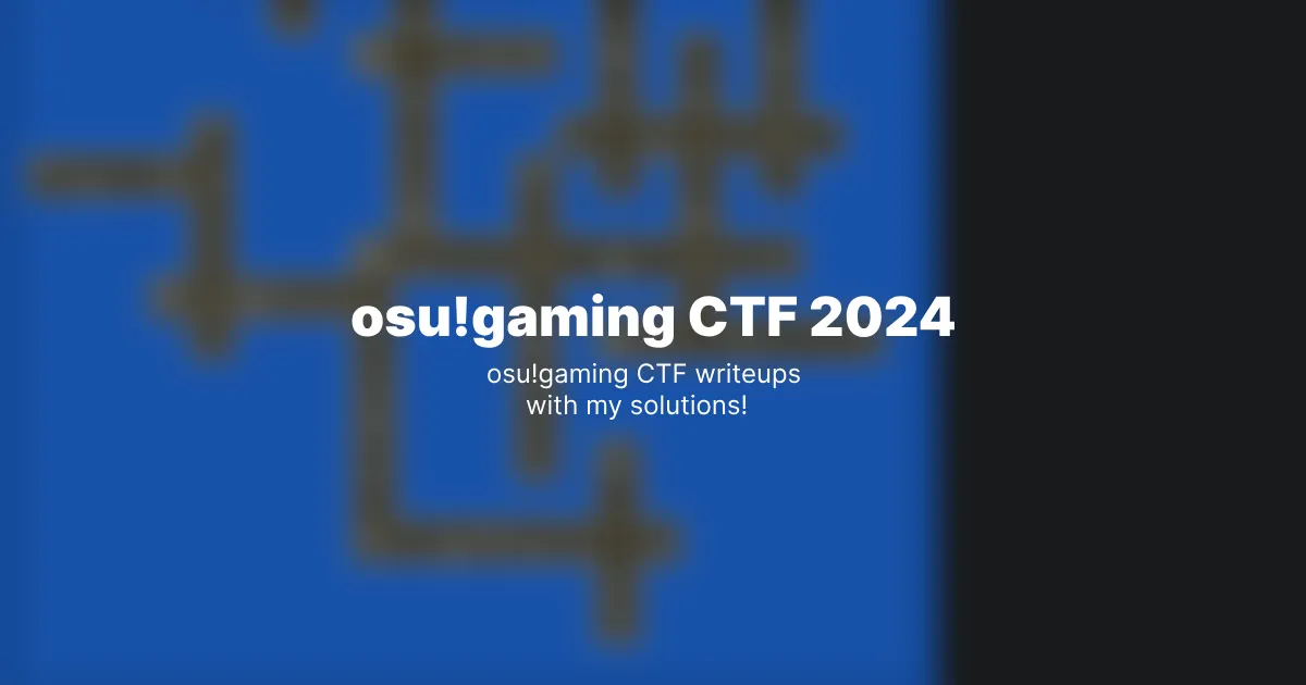 osu!gamingctf 2024 writeups!